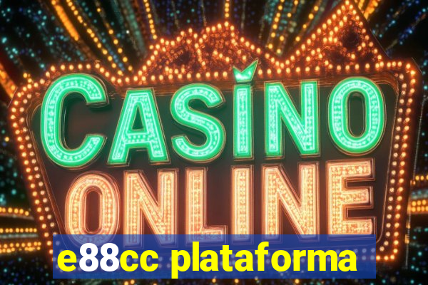 e88cc plataforma